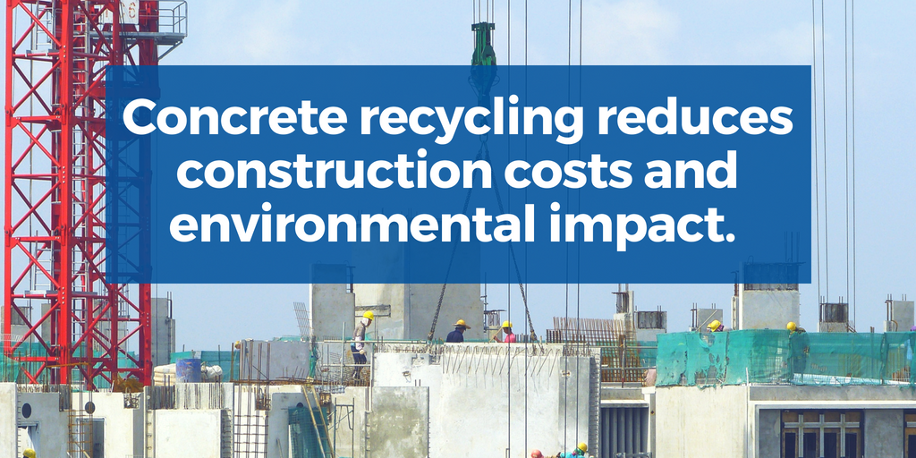 Concrete recycling reduces constructions costs and environmental impact